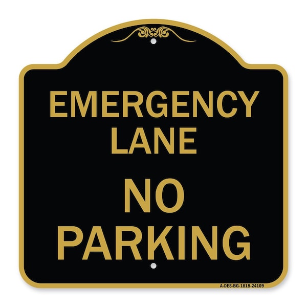 Signmission Designer Series Emergency Lane No Parking, Black & Gold Aluminum Sign, 18" x 18", BG-1818-24109 A-DES-BG-1818-24109 - main